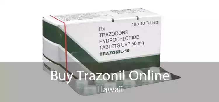 Buy Trazonil Online Hawaii